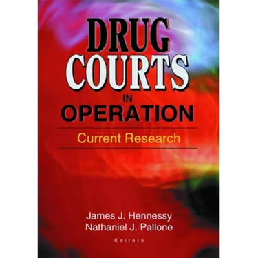 Drug Courts in Operation: Current Research