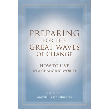 Preparing for the Great Waves of Change: How to Live in a Changing World