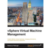 Vsphere Virtual Machine Management