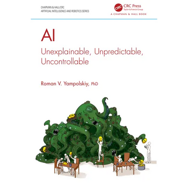 AI: Unexplainable, Unpredictable, Uncontrollable
