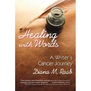 Healing With Words: A writer's cancer journey
