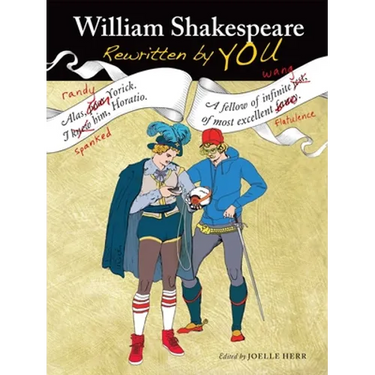 William Shakespeare Rewritten by You