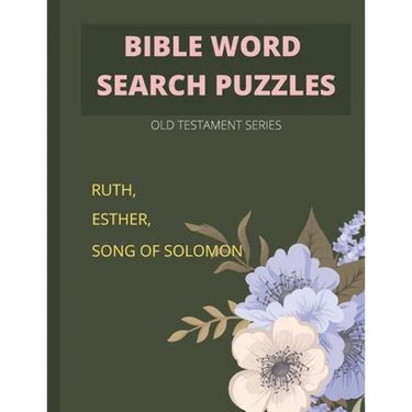 Bible word search puzzles: Old Testament series: Ruth, Esther, Song of Solomon