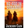 No God in Durango