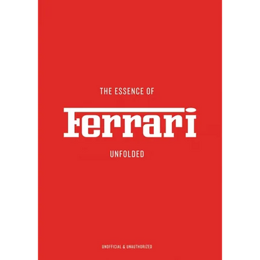 The Essence of Ferrari: Unfolded