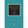 Orange County, North Carolina Deed Book 4, 1787-1793, Abstracts of. (Volume #3)