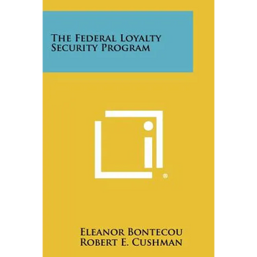 The Federal Loyalty Security Program