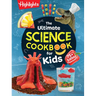 The Ultimate Science Cookbook for Kids: A Cookbook for Young Scientists That Transforms the Kitchen Into a Food Lab for Learning