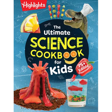 The Ultimate Science Cookbook for Kids: A Cookbook for Young Scientists That Transforms the Kitchen Into a Food Lab for Learning