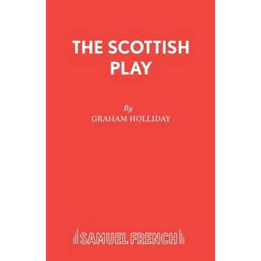 The Scottish Play
