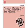 Advanced Text-Book of Geology, Descriptive and Industrial.