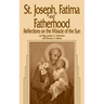 St. Joseph, Fatima and Fatherhood: Reflections on the Miracle of the Sun