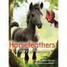 Horsefeathers, a Story of Friendship