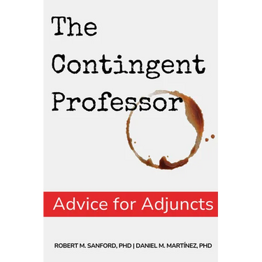 The Contingent Professor: Advice for Adjuncts