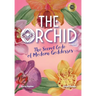 The Orchid: The Secret Code of Modern Goddesses