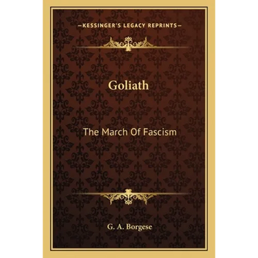 Goliath: The March Of Fascism