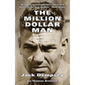 The Million Dollar Man: Jack Dempsey