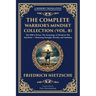 The Complete Warrior's Mindset Collection (Vol. 8): The Will to Power, The Genealogy of Morals & The Antichrist - Mastering Strength, Morality and Amb