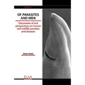 Of Parasites and Men: Discoveries of and perspectives on human and wildlife parasites and diseases. Volume 2