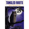 Tangled Roots