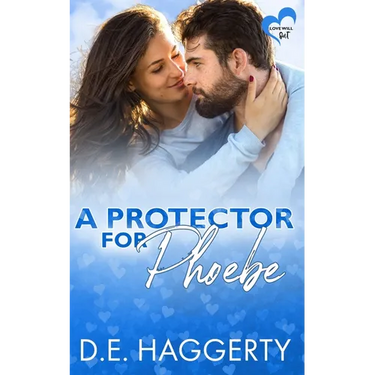 A Protector for Phoebe: an opposites attract romantic comedy