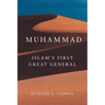 Muhammad: Islam's First Great General Volume 11