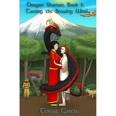 Dragon Shaman: Book One: Taming the Blowing Wind