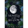 Monster in My Shadow
