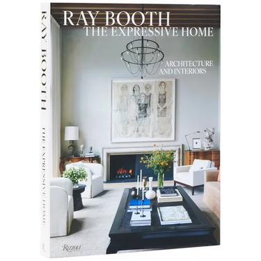 Ray Booth: The Expressive Home: Architecture and Interiors