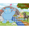 The Friendly Troll: A Tale Retold