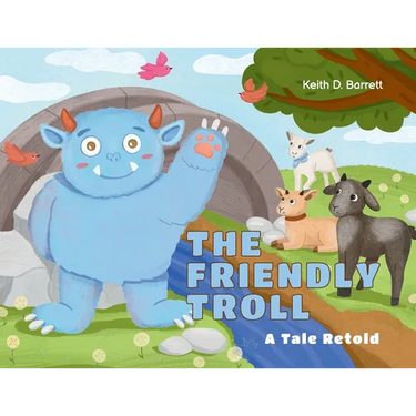The Friendly Troll: A Tale Retold