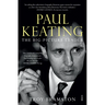 Paul Keating: The Big-Picture Leader
