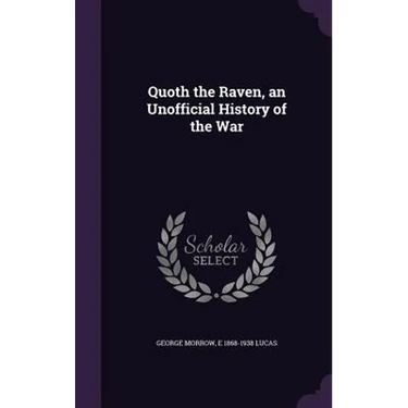 Quoth the Raven, an Unofficial History of the War