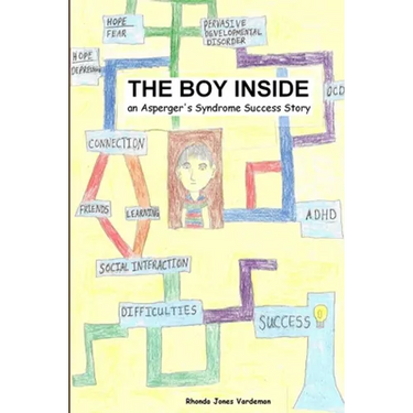 The Boy Inside - An Asperger's Syndrome Success Story