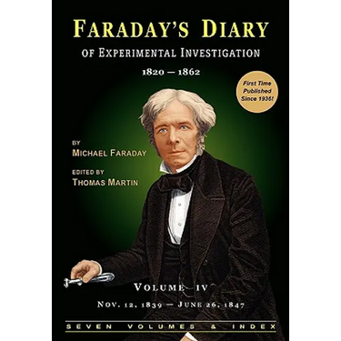 Faraday's Diary of Experimental Investigation - 2nd edition, Vol. 4