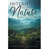 Interludes with Nature: Alluring Stories of Interconnection