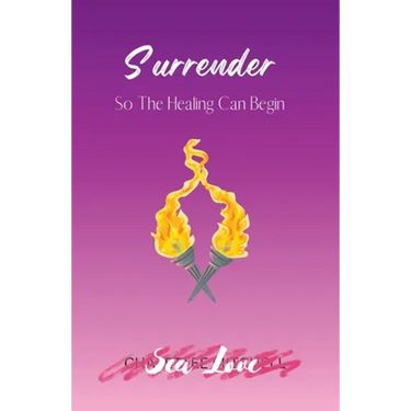 Surrender So The Healing Can Begin