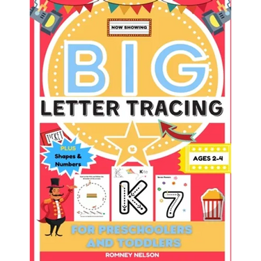 Big Letter Tracing For Preschoolers And Toddlers Ages 2-4: Alphabet and Trace Number Practice Activity Workbook For Kids (BIG ABC Letter Writing Books