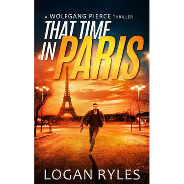 That Time in Paris: A Wolfgang Pierce Novella