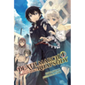 Death March to the Parallel World Rhapsody, Vol. 1 (Light Novel)