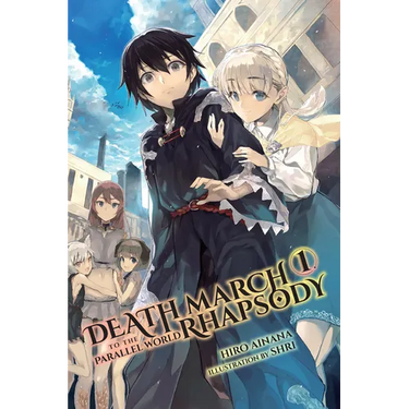 Death March to the Parallel World Rhapsody, Vol. 1 (Light Novel)