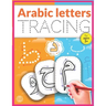 Arabic Letters Tracing: Arabic Alphabet Handwriting Practice Workbook, Arabic alphabet tracing, Arabic letters for kids ages 3+, Arabic learni