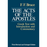 The Acts of the Apostles: The Greek Text with Introduction and Commentary