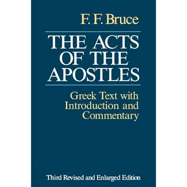 The Acts of the Apostles: The Greek Text with Introduction and Commentary