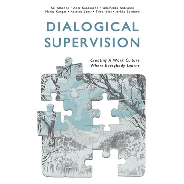 Dialogical Supervision: Creating A Work Culture Where Everybody Learns