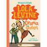 Lola Levine: Drama Queen: Drama Queen