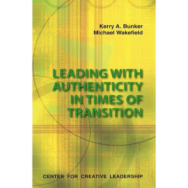 Leading with Authenticity in Times of Transition