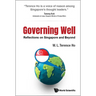 Governing Well: Reflections on Singapore and Beyond