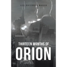 Thirteen Months of Orion