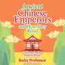 Ancient Chinese Emperors and How They Ruled-Children's Ancient History Books